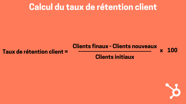 Taux de rétention client - Formule de calcul