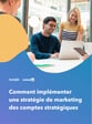 Guide : l'Account Based Marketing
