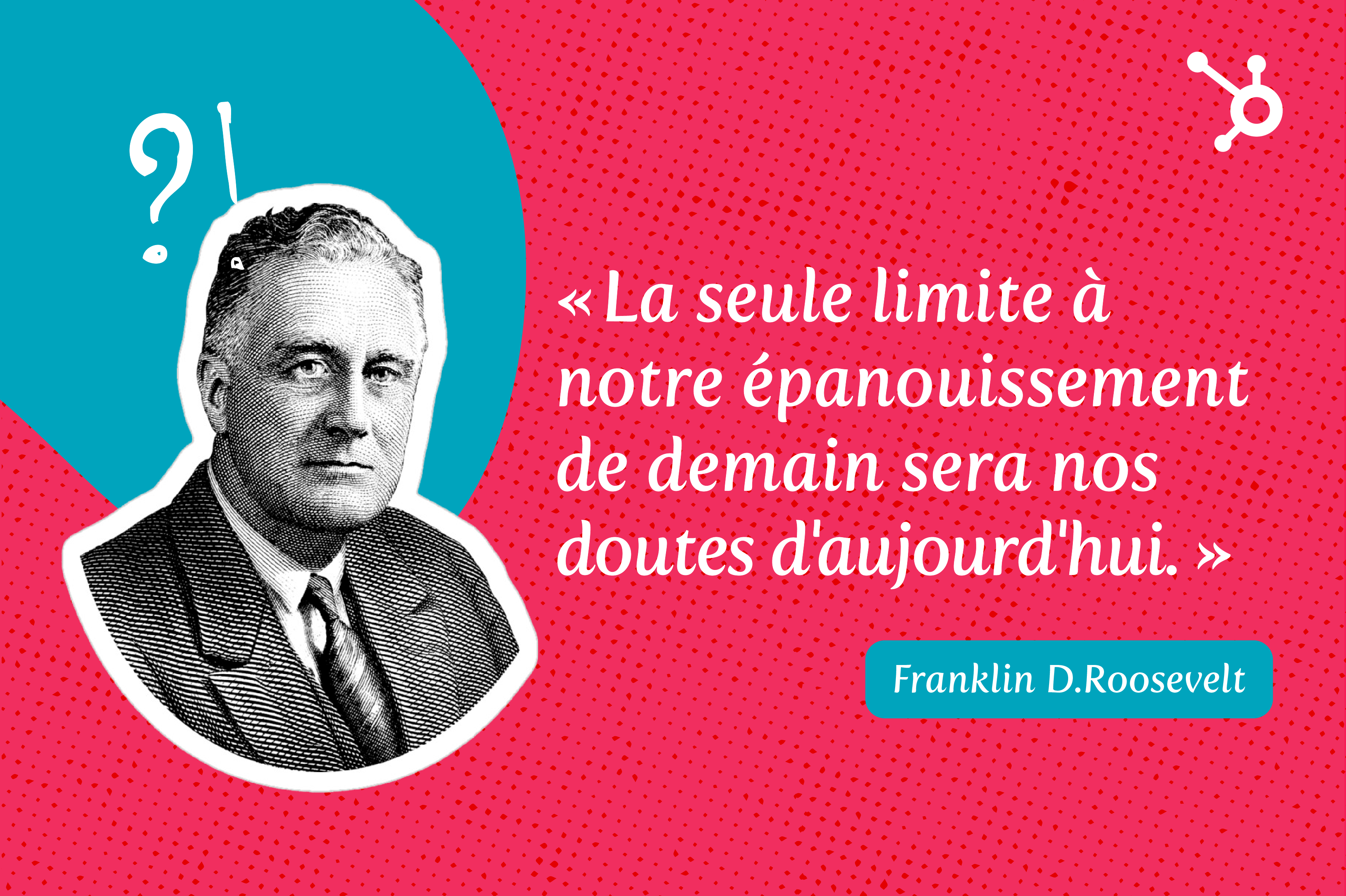 citation motivation travail de Franklin Roosevelt